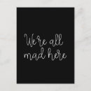 Search for mad postcards We're all mad here