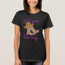 Search for dancing womens tshirts Cowgirl