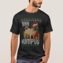 Search for bah humpug tshirts Puggle