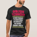 Search for rich life tshirts Dialysis