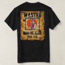 Search for wanted poster tshirts Outlaw