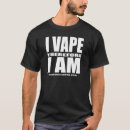 Search for ecig tshirts E cigarette