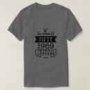 Search for born in 1969 tshirts 50th