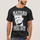Search for haters gonna hate tshirts Funny
