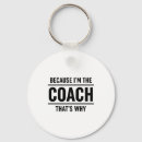 Search for worlds best coach key rings Because im the