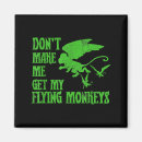 Search for flying monkey magnets Dont make me