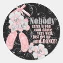 Search for dance quote stickers Dancer