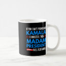 Search for madame president mugs Joe biden