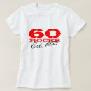 Search for 60th mothers birthday tshirts Sixty