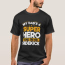 Search for sidekick tshirts Father
