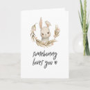 Search for somebunny loves you cards Rabbit