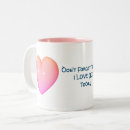 Search for say i love you mugs Inspirational