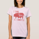 Search for i like pig butts tshirts Piggy