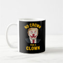 Search for clown mugs Political