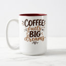 Search for big dreams mugs Morningcoffee