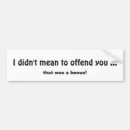 Search for offend bumper stickers Funny