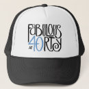 Search for 40 and fabulous hats Forty