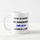 Search for ob gyn mugs Obstetrician