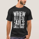 Search for fails tshirts Dad