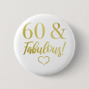 Search for funny 60th birthday badges 60 years old