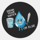 Search for drink water stickers Quote