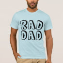 Search for rad dad tshirts Cool