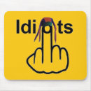 Search for imbecility mousepads Idiot