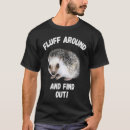 Search for fluff tshirts Sarcastic