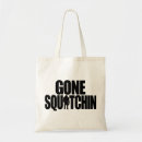 Search for squatching bags Gone squatchin