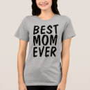 Search for best mom ever tshirts Mother