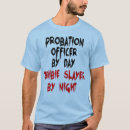 Search for probation officer tshirts Officers