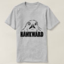 Search for hawkward tshirts Humour