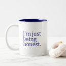 Search for tell mugs Sarcastic