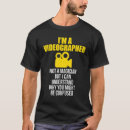 Search for videographer tshirts Filmmaker