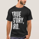 Search for cool story bro tshirts internet