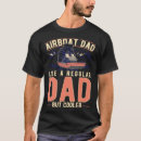 Search for airboat tshirts Dad