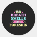 Search for foreskin stickers My breath