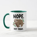 Search for sloth mugs Sarcastic