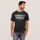 Search for crazy tshirts Uncle