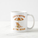 Search for life is better at beach mugs Summer