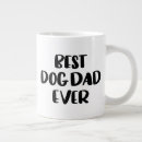 Search for best dog dad ever mugs Funny