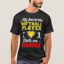 Search for softball grandma tshirts Calls