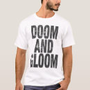 Search for gloom tshirts Humour