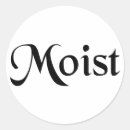 Search for moist stickers Funny