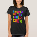 Search for funny cousin tshirts Leader