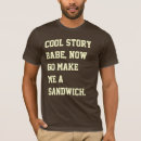 Search for now make me a sandwich tshirts Babe