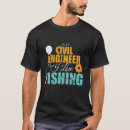 Search for civilized tshirts Civil engineer