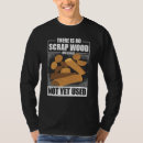 Search for scrap tshirts Wood