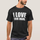 Search for i love milfs tshirts Humour