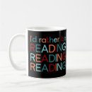 Search for rather be reading mugs Bookworm